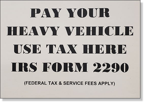 Pay your heavy vehicle use tax here signage created by notary services company Messenger Service Inc in McKeesport, PA